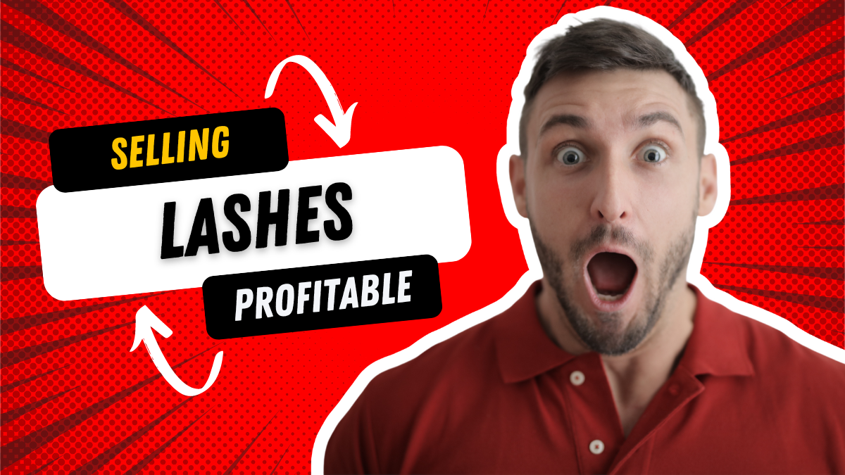 Is selling lashes profitable