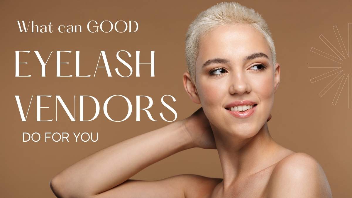 Good eyelashes vendors