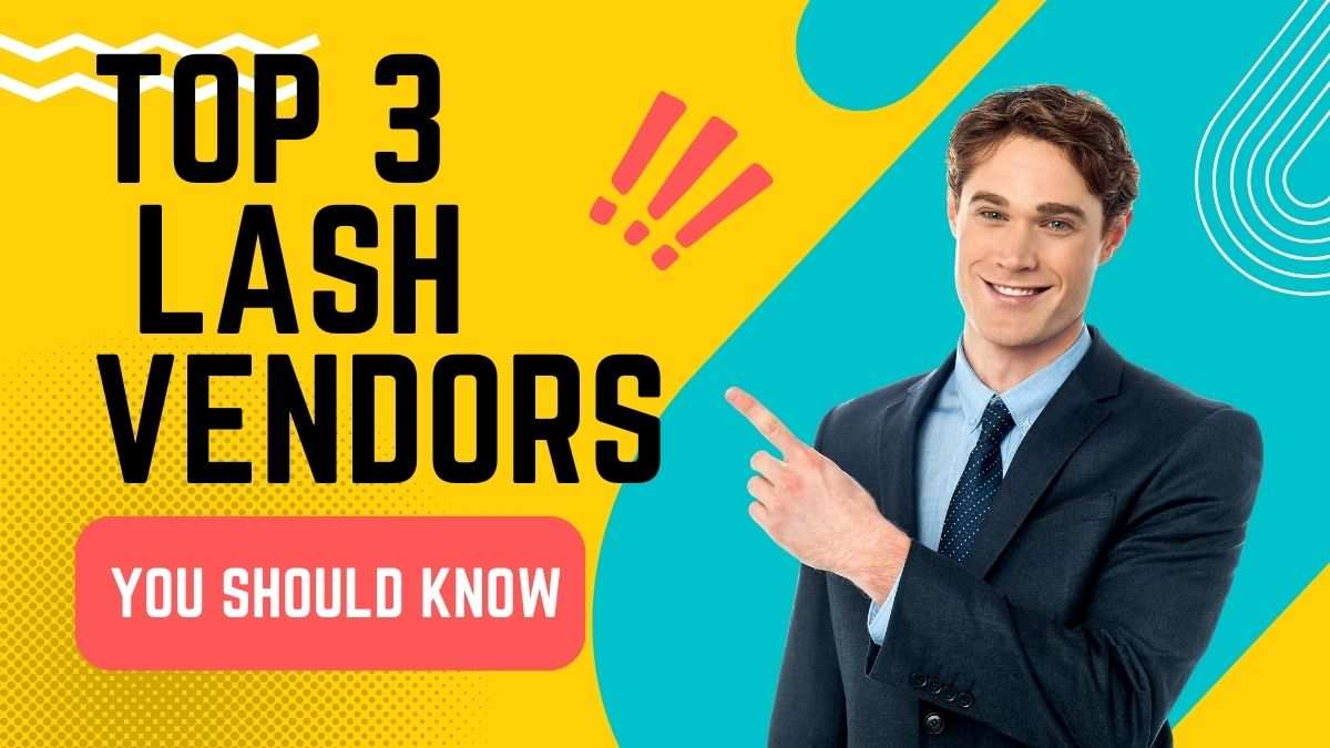 top 3 lash vendors you should know