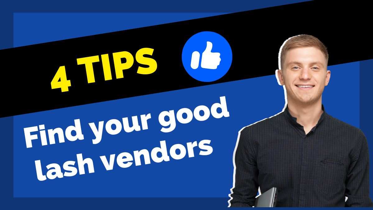 4 tips find a good lash vendors
