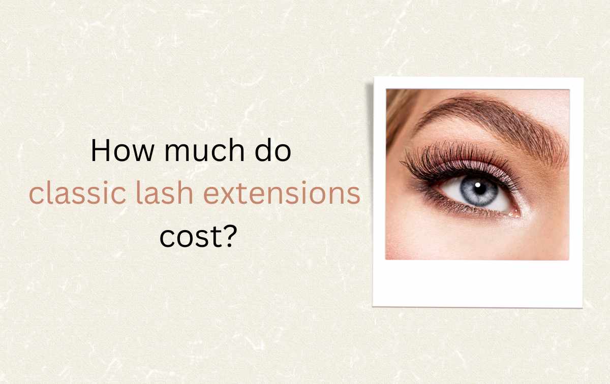 How much do classic lash extensions cost
