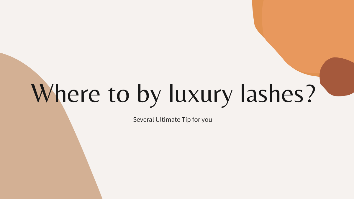 Luxury lashes