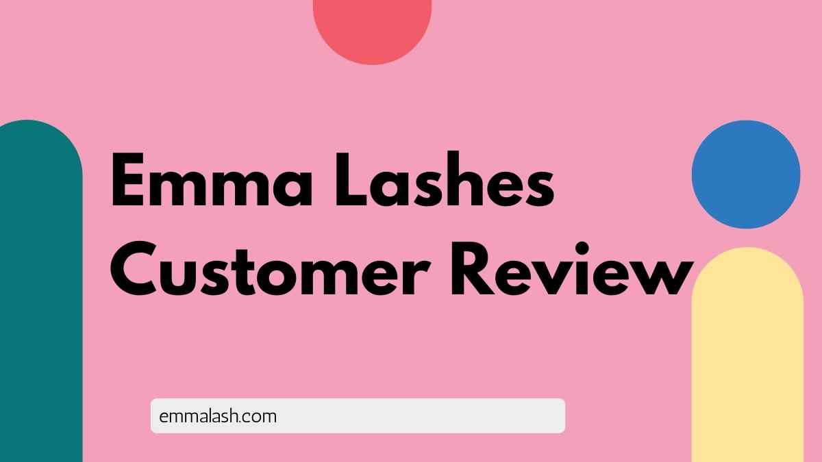 Emma Lashes customer review