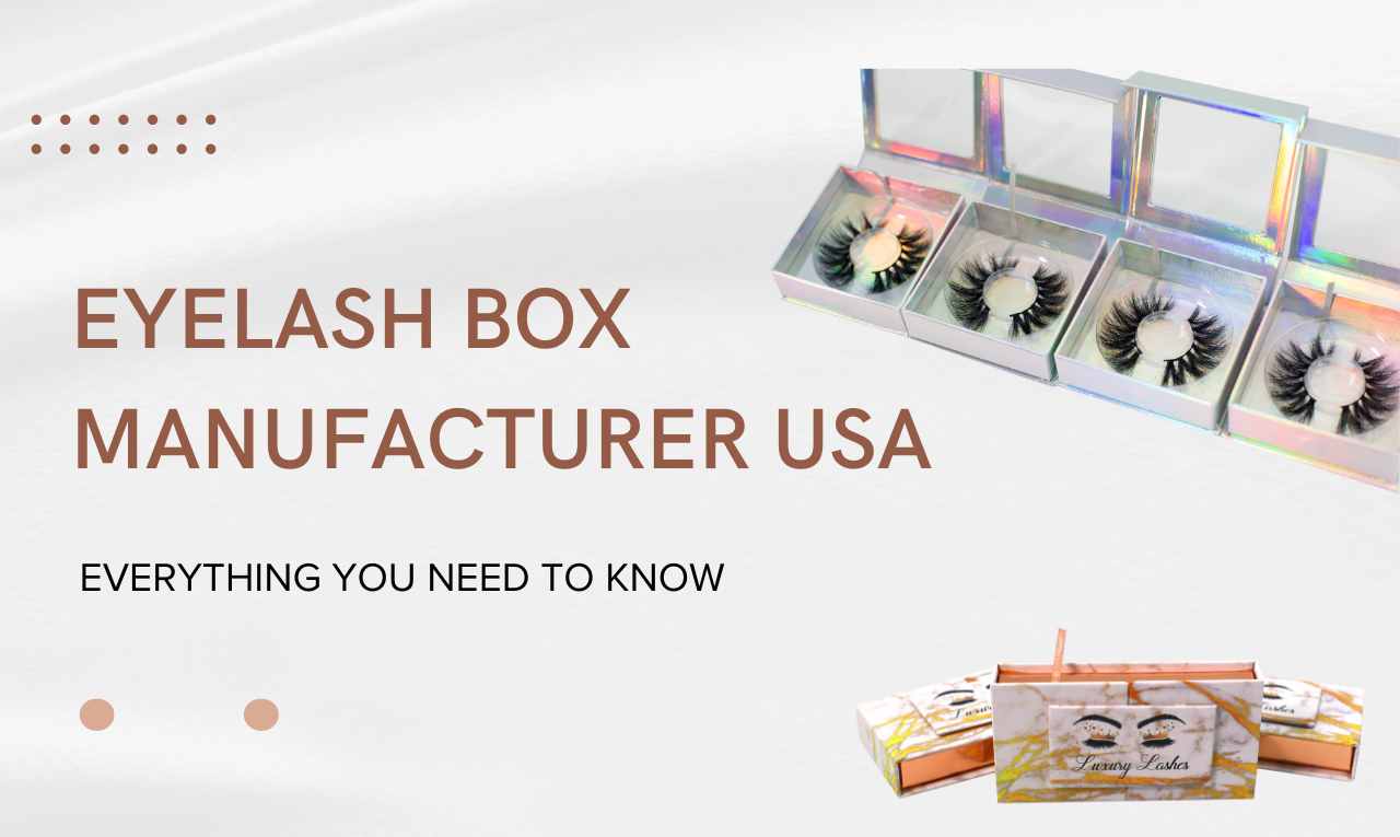 Eyelash Box Manufacturer USA
