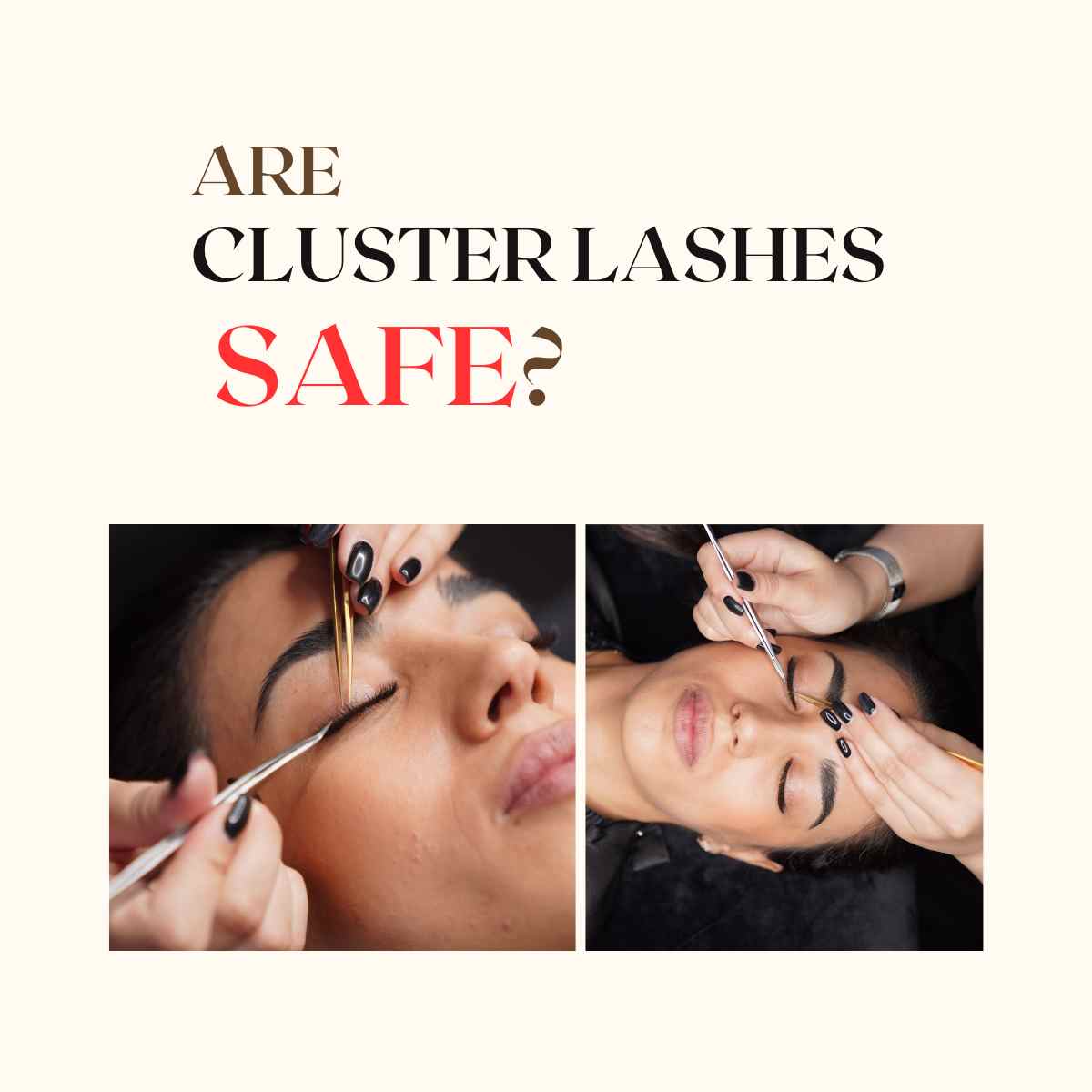 Are cluster lashes safe